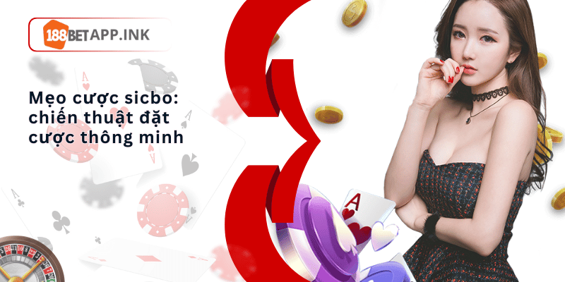 Mẹo Cược Sicbo 01